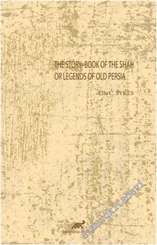 The Story Book of The Shah or Legends of Old Persia -        2020