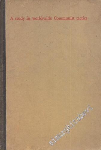 The Strategy of Deception: A study in world-wide Communist tactics