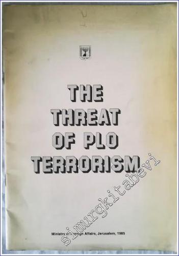 The Threat of Plo Terrorism -        1985