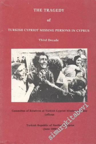 The Tragedy of Turkish Cypriot Missing Persons in Cyprus