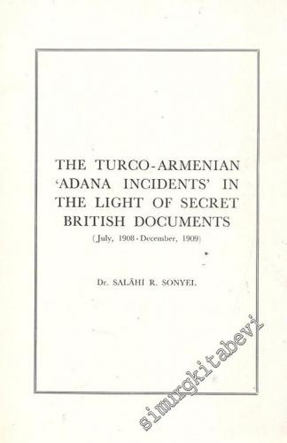 The Turco - Armenian ‘Adana Incidents' In The Light Of Secret British 