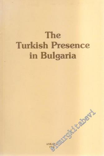 The Turkish Presence in Bulgaria: Communications -        1986