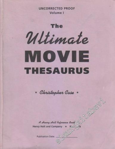 The Ultimate Movie Thesaurus UNCORRECTED PROOF Volume 1