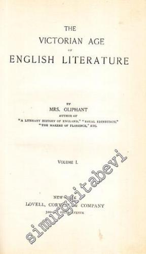 The Victorian Age of English Literature - Volume 1 -