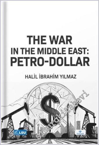The War in the Middle East: Petro-Dollar -        2024
