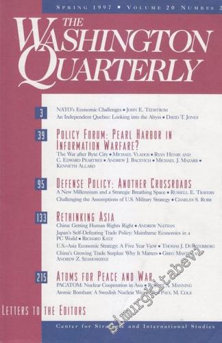 The Washington Quarterly - Case: Policy Forum: Pearl Harbor In Information Warfare? - Defense Policy: Another Crossroads - Rethinking Asia - Atoms For Peace And War - The Editors - Vol: 20 Number: 2      Spring
