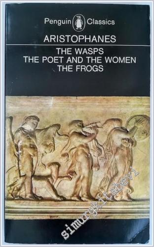The Wasps - The Poet and the Women - The Frogs -        1984