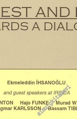 The West and Islam: Towards a Dialogue - 1999