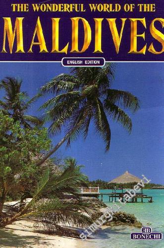 The Wonderful World Of The Maldives -