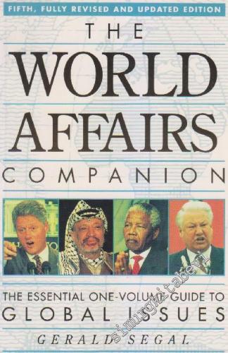 The World Affairs Companion: The Essential One-Volume Guide To Golbal 