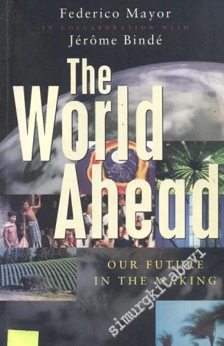 The World Ahead: Our Future in the Making -