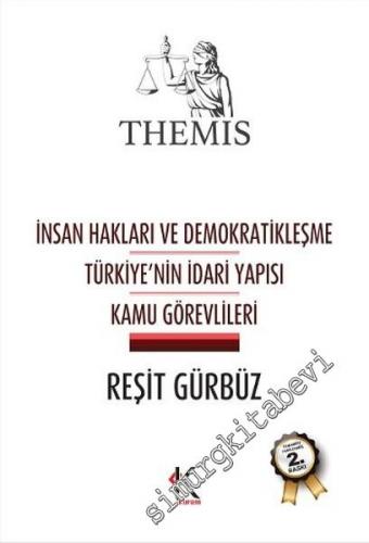 Themis İnsan Hakları ve Demokratikleşme, Türkiye'nin İdari Yapısı, Kamu Görevlileri -