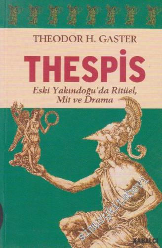 Thespis: Eski Yakındoğu'da Ritüel, Mit ve Drama