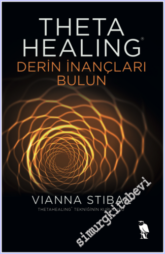 Theta Healing - Derin İnançları Bulun - 2020