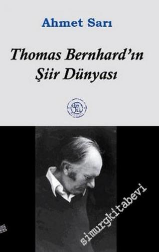 Thomas Bernhard'ın Şiir Dünyası -