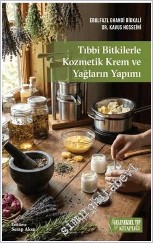 Tıbbi Bitkilerle Kozmetik Krem ve Yağların Yapımı -        2025