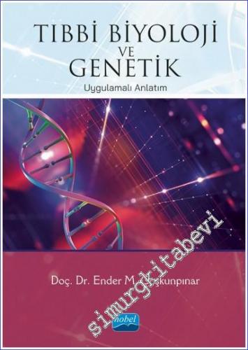 Tıbbi Biyoloji ve Genetik : Uygulamalı Anlatım -        2022