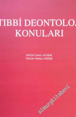 Tıbbi Deontoloji Konuları -