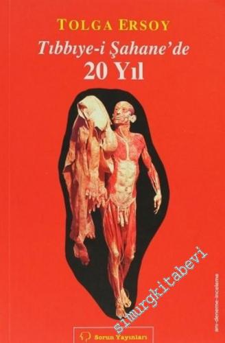 Tıbbiye-i Şahane'de 20 Yıl -        2006