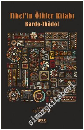 Tibet'in Ölüler Kitabı : Bardo-Thödol  -        2021