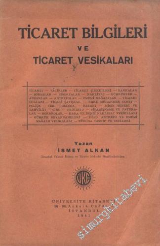 Ticaret Bilgileri ve Ticaret Vesikaları -