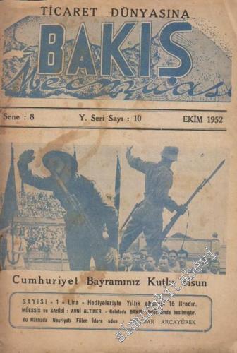 Ticaret Dünyasına Bakış - Sayı: 10    8  Ekim 1952