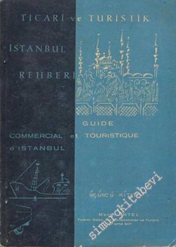 Ticari ve Turistik İstanbul Rehberi 3  =  Guide Comercial et Touristique d'Istanbul 3 -