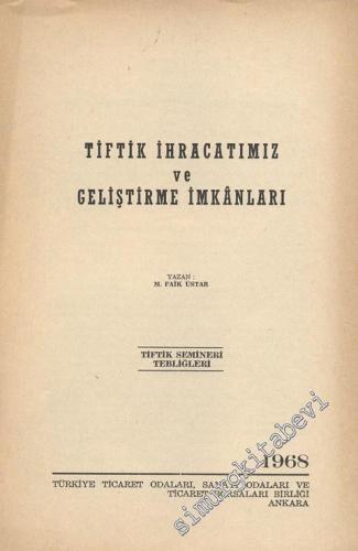 Tiftik İhracatımız ve Geliştirme İmkânları -
