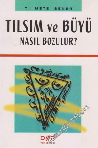 Tılsım ve Büyü Nasıl Bozulur?