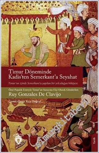 Timur Döneminde Kadis'ten Semerkant'a Seyahat -        2023