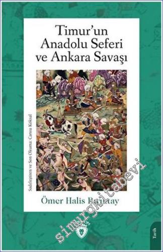 Timur'un Anadolu Seferi ve Ankara Savaşı - 2023