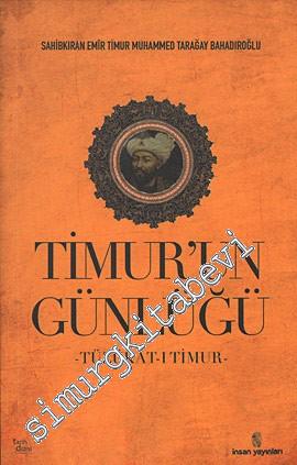 Timur'un Günlüğü: Tüzükat-ı Timur -