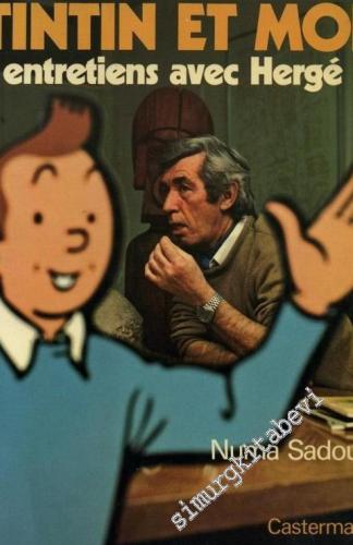 Tintin et Moi - Entretiens