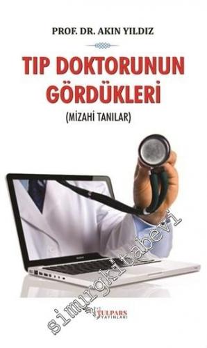 Tıp Doktorunun Gördükleri - Mizahi Anılar