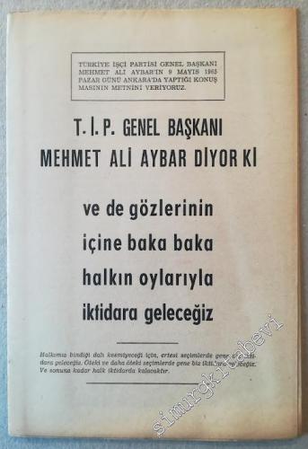TİP Genel Başkanı Mehmet Ali Aybar Diyor ki ve de Gözlerinin İçine Baka Baka Halkın Oylarıyla İktidara Geleceğiz (BROŞÜR) -        1965