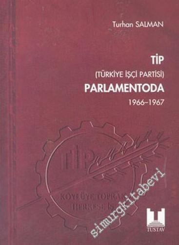 TİP Parlamentoda 2 ( 1966 - 1967 ) -        2004