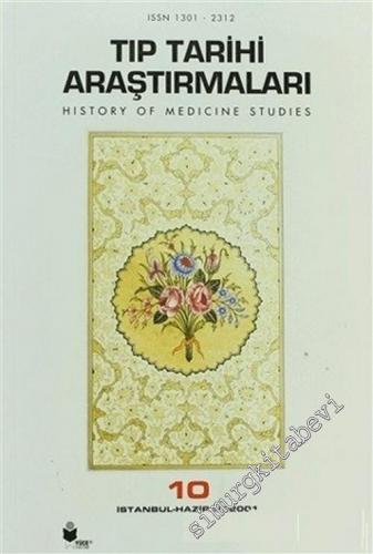Tıp Tarihi Araştırmaları 10 = History of Medicine Studies 10 - 10      Haziran 2001