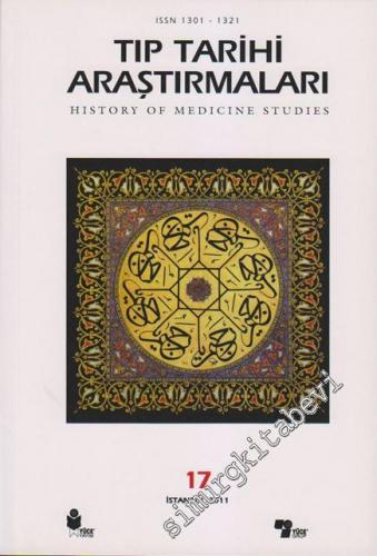 Tıp Tarihi Araştırmaları 17 = History of Medicine Studies 17 - Sayı: 1