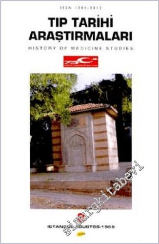 Tıp Tarihi Araştırmaları 8 = History of Medicine Studies 8 - Sayı 8      Ağustos 1999