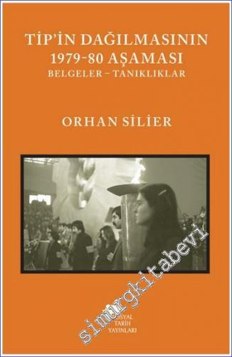 TİP'in Dağılmasının 1979-80 Aşaması Belgeler - Tanıklıklar -        2022