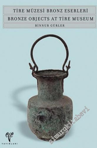 Tire Müzesi Bronz Eserleri -        2004