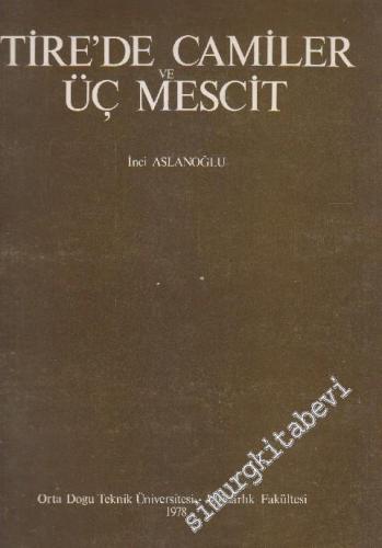 Tire'de Camiler ve Üç Mescit - 1978