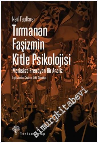 Tırmanan Faşizmin Kitle Psikolojisi : Marksist-Freudyen Bir Analiz - 2