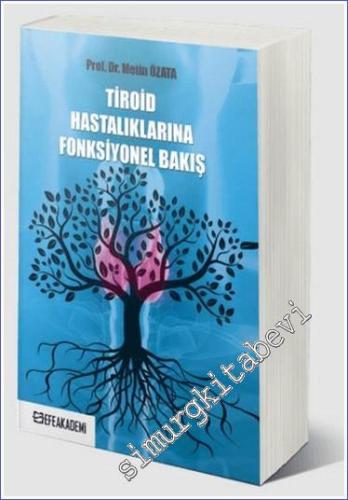 Tiroid Hastalıklarına Fonksiyonel Bakış -        2024