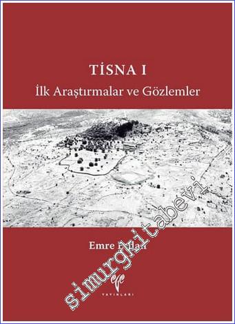 Tisna 1 : İlk Araştırmalar ve Gözlemler -        2019