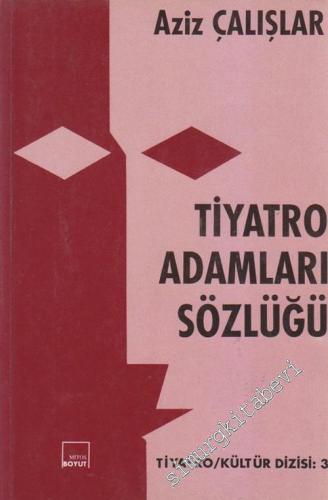 Tiyatro Adamları Sözlüğü -        1993