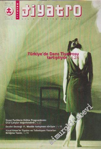 Tiyatro Aylık Tiyatro Dergisi - Dosya: Türkiye'de Dans Tiyatrosu Tartışılıyor - Sayı: 55      Aralık
