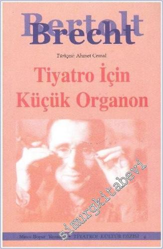 Tiyatro İçin Küçük Organon -        2005