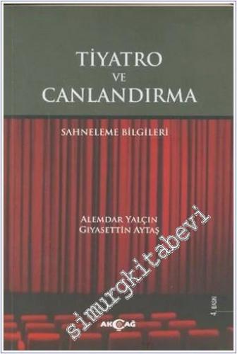 Tiyatro ve Canlandırma: Sahneleme Bilgileri -        2018