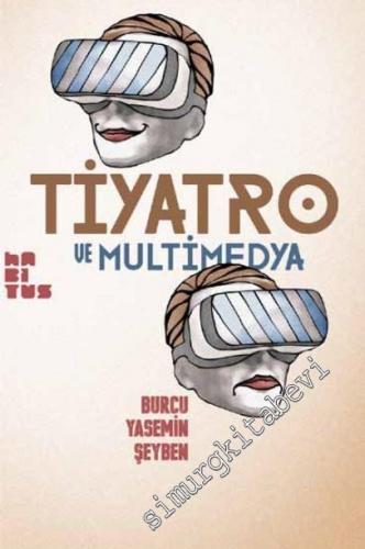 Tiyatro ve Multimedya -